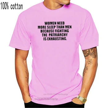 2018 m. Vasaros Harajuku Feminizmo Medvilnės Moterų Marškinėliai Moterims Reikia poilsio, Nei Vyrai, Nes Kovoja Su Patriarchy Yra Alinantis