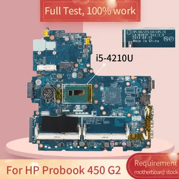 776570-601 HP Probook 450 G2 776570-001 LA-B181P SR1EF i5-4210U DDR3 Nešiojamojo kompiuterio motininės Plokštės visą bandymo darbas