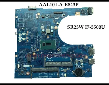 Aukštos kokybės RC3PN Dell Inspiron 15 5558 nešiojamas Plokštė AAL10 LA-B843P KN-0RC3PN SR23W I7-5500U DDR3L Pilnai Išbandyti