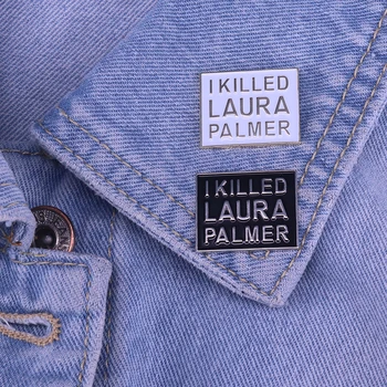 Aš žuvo Laura Palmer aikštėje sagė twin peaks pin 90-ųjų siaubo meno ženklelis Davido lyncho filmo gerbėjų dovana, marškinėliai, striukės priedų
