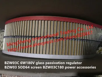 Originalus naujas BZW03C 6W180V stiklo passivation reguliatorius BZW03 SOD64 ekrano BZW03C180 galia priedai