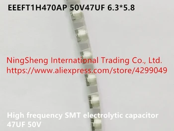 Originalus naujas EEEFT1H470AP 50V47UF 6.3*5.8 aukšto dažnio SMT elektrolitinius kondensatorius 47UF 50V (Induktyvumo)