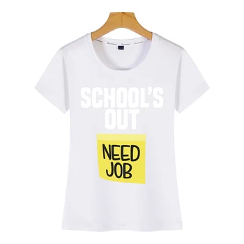 Topai Marškinėliai Moterims mokykloje yra iš poreikį darbo juokinga paskutinės dienos mokyklos mokytoja, Humoro Balto Print Moterų Marškinėlius