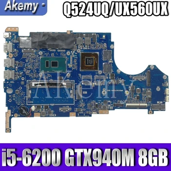 Už Asus UX560U UX560UQK UX560UQ UX560UX Q524U Q524UQ Q524UX Nešiojamas mainboard Plokštė i5-6200 CPU GT940MX 8GB-RAM