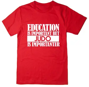 Švietimas Yra Svarbus, Bet ir Dziudo Yra Importanter - Juokinga T-Shirt Cool Atsitiktinis pasididžiavimas marškinėliai vyrams Unisex Mados marškinėlius