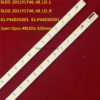 2vnt/komplektas 520mm LED Apšvietimo juostelės 48lamps SLED_2011YLT46_48_LD_R/L 61.P4402G001 61.P4403G001 už KDL-46NX720 KDL-46HX850
