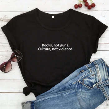 Knygos Ne Ginklai Kultūrą Ne Smurto T-shirt Moterims, Lygybės, Taikos Top Marškinėliai Atsitiktinis Unisex Trumpas Rankovės Hipster Šūkis Marškinėlius