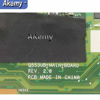 Akemy Q553UB Nešiojamojo kompiuterio motininė plokštė, Skirta Asus Q553UB Q553UB Q553UQ Q553U Q553 Bandymo originalus mainboard 4G RAM /I7-6500U CPU test ok