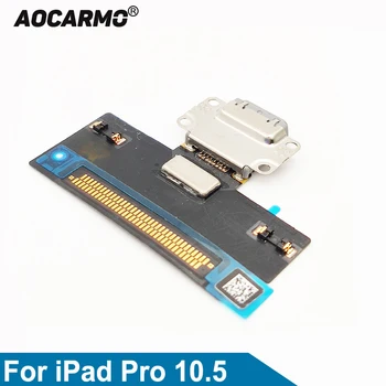 Aocarmo Pakeitimo Doko Jungtis USB Įkrovimo Kroviklis Uosto Flex Kabelis iPad Pro 10.5 A1701 A1709