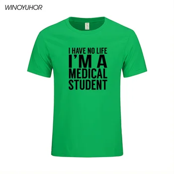 Aš esu Medicinos Studentas, aš neturiu Gyvenimo Juokinga Gydytojas Dovanų Vyrai T-shirt Mados Trumpas Rankovės O Kaklo Atsitiktinis Marškinėliai