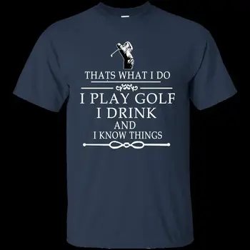 Juoda T-Shirt, Thats, Ką aš galiu Žaisti Golfs aš geriu ir aš Žinau, Ko Caucasiaus Juokinga T Shirts