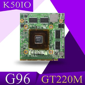 XinKaidi GT220M K51IO G96 630 C1 60-NXWVG1200-A01 13N0-ESM0501 13GNVP10M090 BoardVGA Už ASUS Pro66IC K61IC Pro79L K70IC X70IC