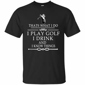 Juoda T-Shirt, Thats, Ką aš galiu Žaisti Golfs aš geriu ir aš Žinau, Ko Caucasiaus Juokinga T Shirts