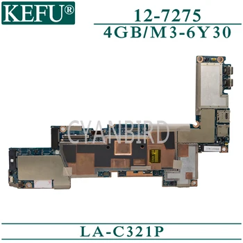 KEFU LA-C321P originalus mainboard Dell Latitude 12-7275 su 4GB-RAM M3-6Y30 Nešiojamas plokštė
