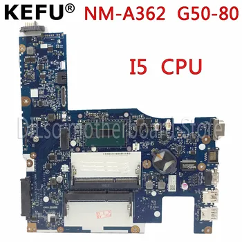 KEFU NM-A362 Plokštė Lenovo G50-80 G50-70 Nešiojamas Plokštė I5 CPU originalus Testas