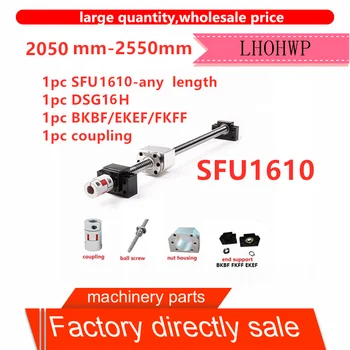 Aukštos kokybės rinkinys SFU1610 SFU1610-3 juosmens DFU1610 dvigubas rutulinis varžtas veržlė C7,2050mm-2550mm + BKBF12 + DSG16H + XB25 * 30 kablys