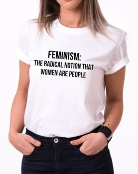 Feminizmas Marškinėliai Feminizmo Marškinėliai Feminizmas Radikali Mintis, Kad Moterys Yra Žmonės, Letter Spausdinimo Moterų Tshirts Medvilnės Atsitiktinis Juokinga