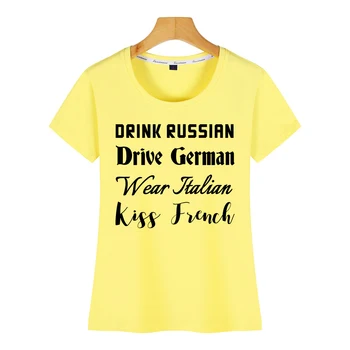 Topai Marškinėliai Moterims gerti rusijos ratai vokietijos dėvėti italijos bučinys Tinka Užrašai Trumpas Moterų Marškinėlius
