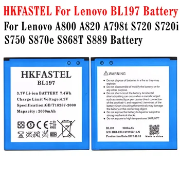 HKFASTEL BL197 BL 197 baterija Lenovo A800 A820 A798t S720 S720i S750 S870e S868T S889 originalios Mobiliojo telefono baterijas 2000mA