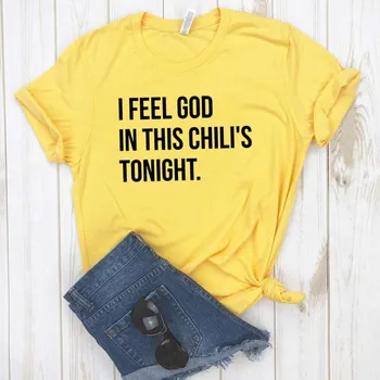 Moterų Marškinėliai aš Jaučiu Dievo Šiame Čili ' s Tonigh Laiškas Spausdinti Marškinėlius Moterims trumpomis Rankovėmis O Kaklo Laisvi marškinėliai Ponios Tee Marškinėliai
