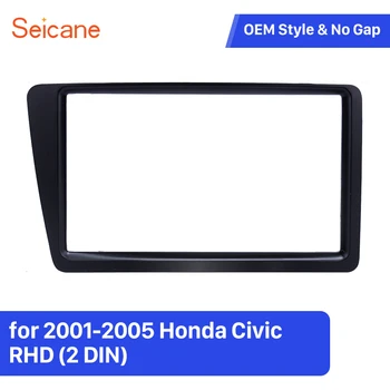 Seicane 2 Din RHD Automobilio Radijo Refitting Fasciją Rėmas 2001-2005 Honda Civic įrenginių Apdaila Brūkšnys DVD Kit